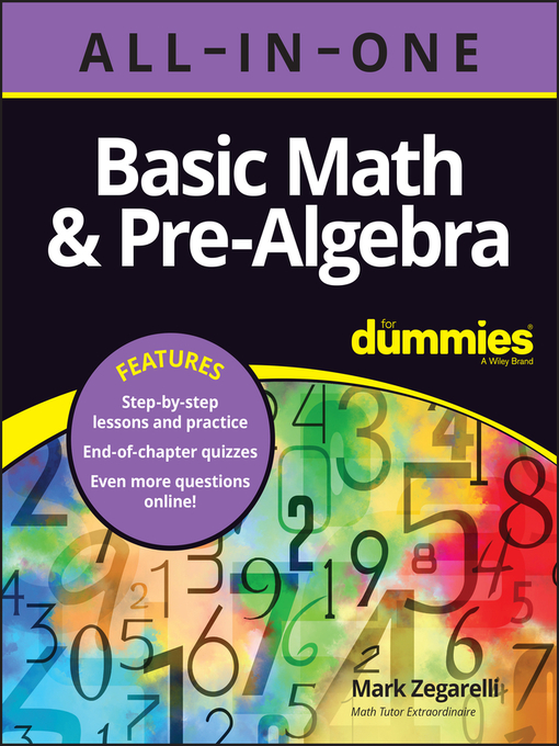 Title details for Basic Math & Pre-Algebra All-in-One For Dummies by Mark Zegarelli - Available